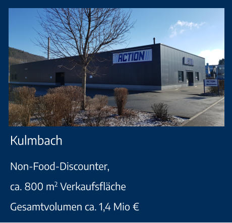 Kulmbach Non-Food-Discounter,ca. 800 m2 VerkaufsflächeGesamtvolumen ca. 1,4 Mio €