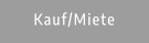 Kauf/Miete